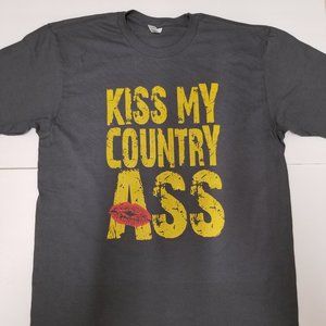 T-shirt "Kiss My Country @$$" ..t-shirt New!!!!